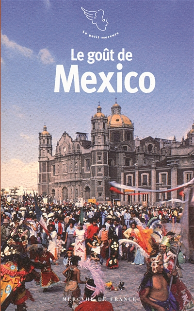 goût de Mexico (Le) - 