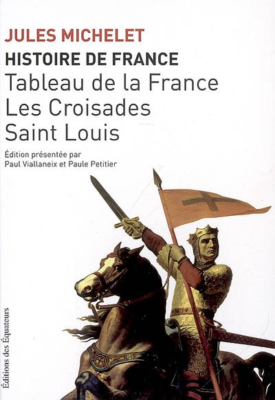 Tableau de la France, les Croisades, Saint Louis - 