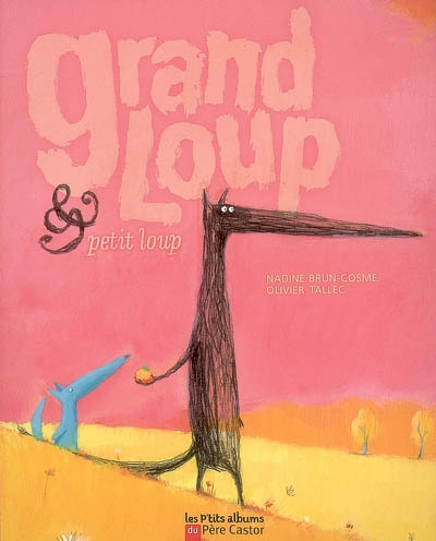 Grand Loup & Petit Loup - 