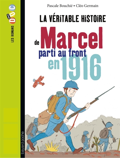 véritable histoire de Marcel, soldat pendant la Première Guerre mondiale …