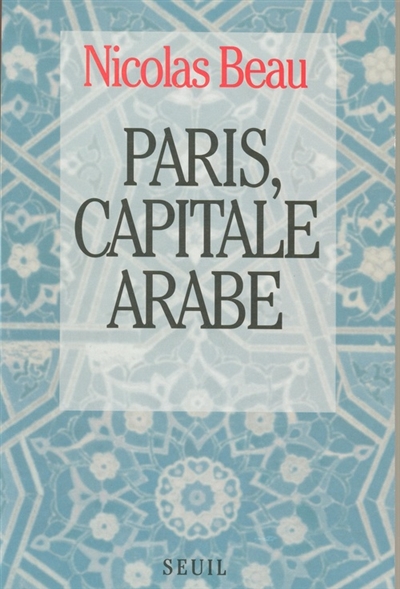 Paris, capitale arabe - 