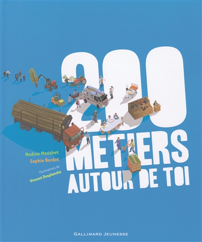 200 métiers autour de toi - 