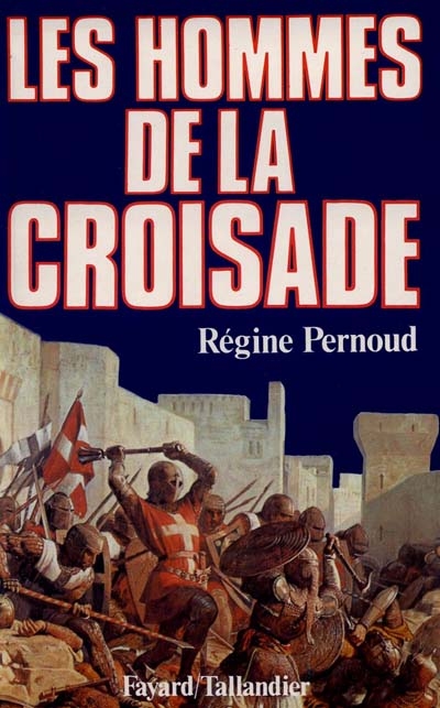 Hommes de la croisade (Les ) - 