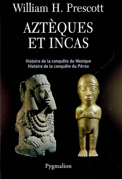 Aztèques et Incas - 