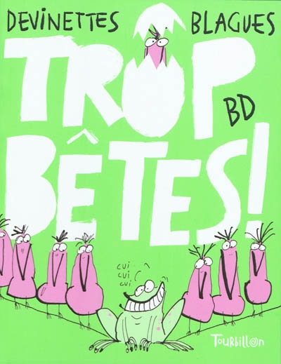 Trop bêtes ! - 