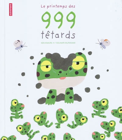 printemps des 999 têtards (Le) - 