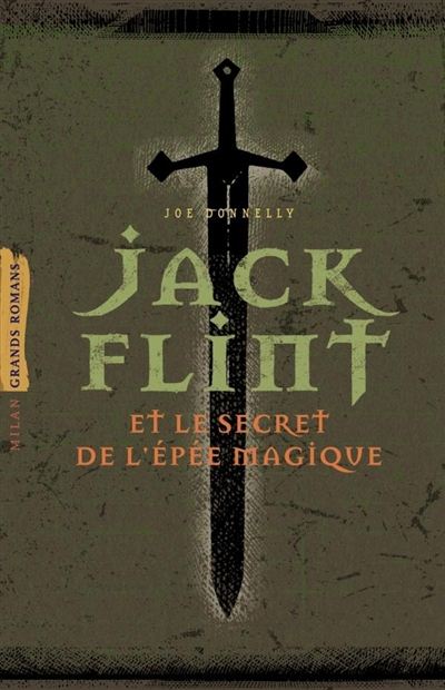 Jack Flint et le secret de l'épée magique - 