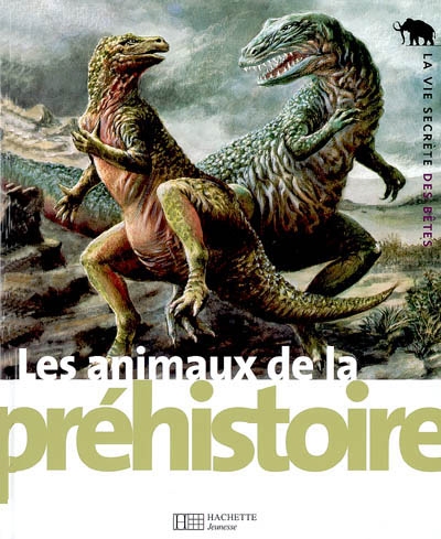 animaux de la Préhistoire (Les ) - 