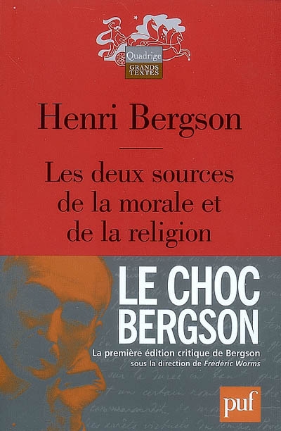 deux sources de la morale et de la religion (Les ) - 