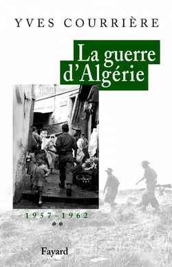 guerre d'Algérie 1957-1962 (La) - 