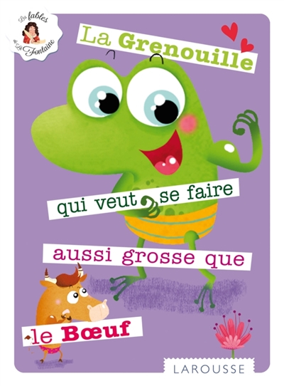 grenouille qui veut se faire aussi grosse que le boeuf (La) - 