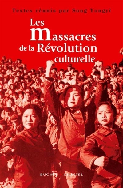 massacres de la Révolution culturelle (Les ) - 