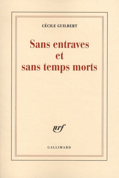 Sans entraves et sans temps morts - 