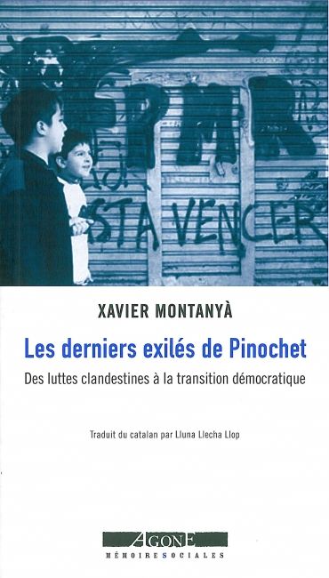 derniers exilés de Pinochet (Les ) - 