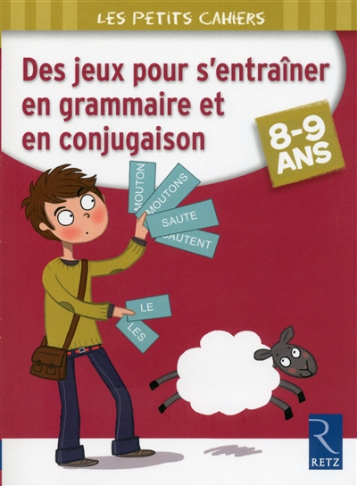 jeux pour s'entraîner en grammaire et en conjugaison, 8-9 ans (Des) - 