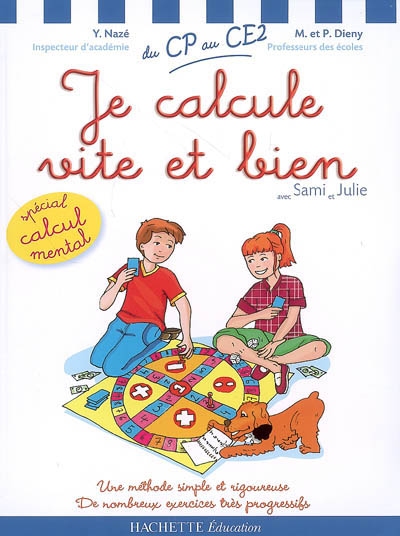 Je calcule vite et bien avec Sami et Julie, du CP au CE2 - 