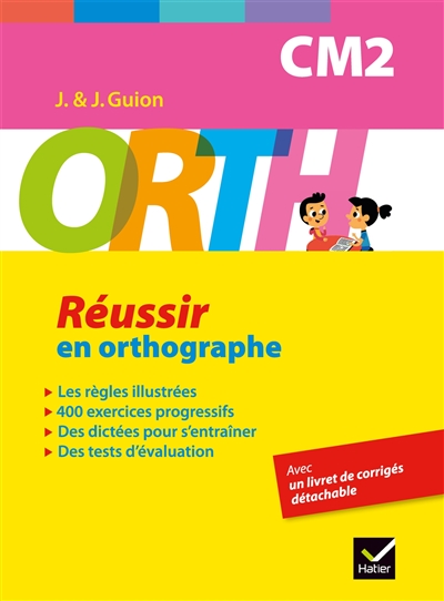 Réussir en orthographe, CM2 - 