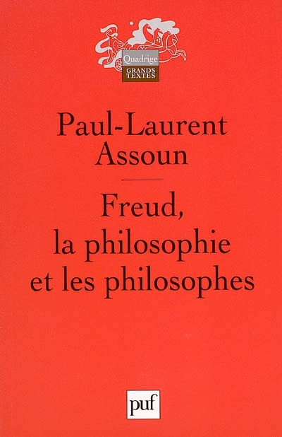 Freud, la philosophie et les philosophes - 