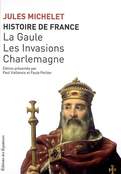 Gaule, les invasions, Charlemagne (La) - 