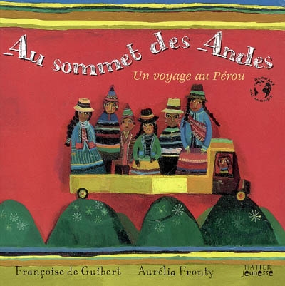 Au sommet des Andes - 