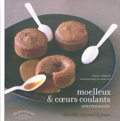 Moelleux et coulants - 