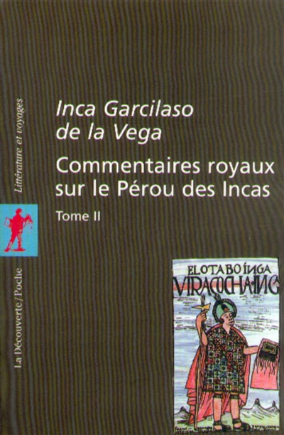 Commentaires royaux sur le Pérou des Incas - 