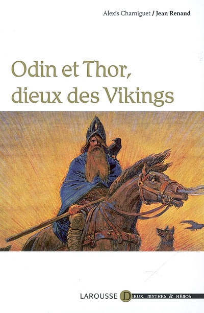 Odin et Thor, dieux des Vikings - 