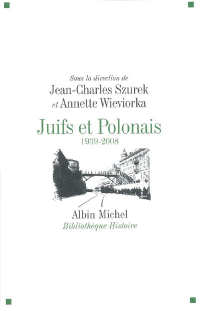 Juifs et Polonais, 1939-2008 - 