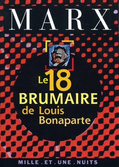 18 Brumaire de Louis Bonaparte (Le) - 