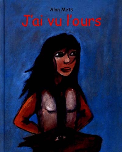 J'ai vu l'ours - 