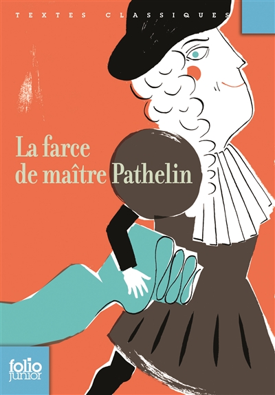 farce de Maître Pathelin (La) - 