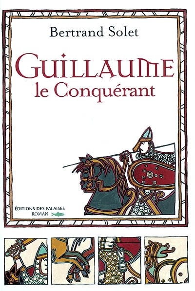 Guillaume le Conquérant - 