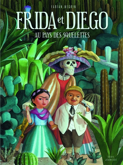 Frida et Diego au pays des squelettes - 