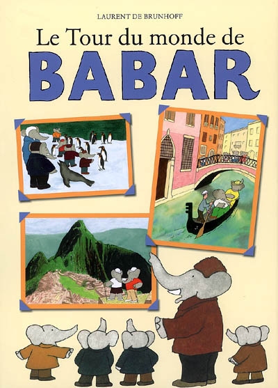 tour du monde de Babar (Le) - 