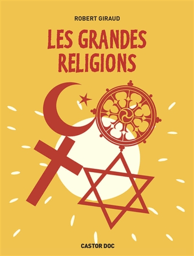 Les grandes religions - 