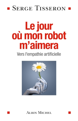 jour où mon robot m'aimera (Le) - 