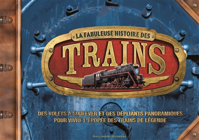 fabuleuse histoire des trains (La) - 