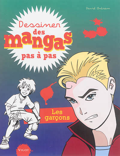 Dessiner des mangas pas à pas - 