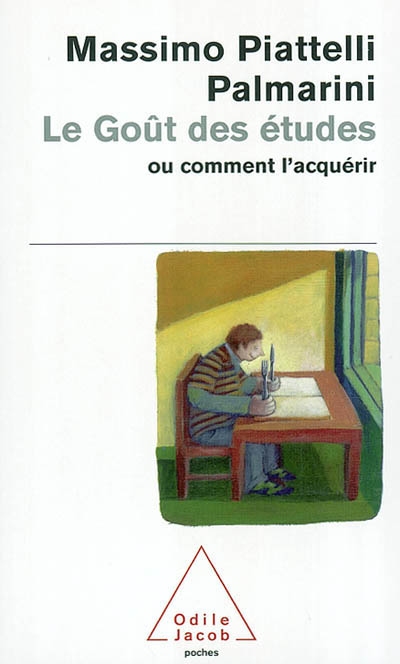 goût des études ou Comment l'acquérir (Le) - 