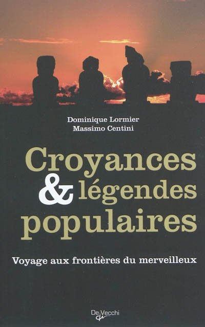 Croyances et légendes populaires - 