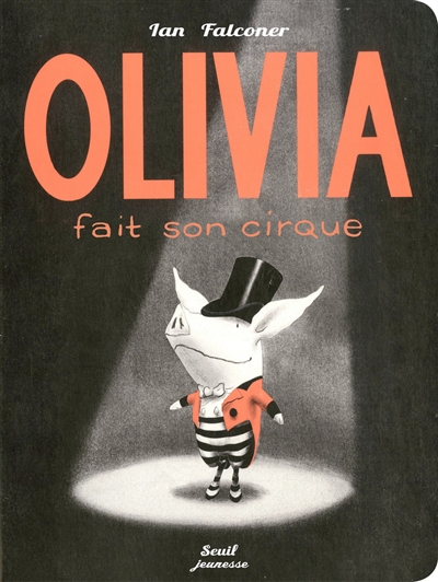 Olivia fait son cirque - 