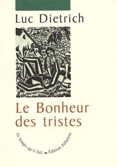 Bonheur des tristes (le) - 