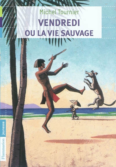 Vendredi ou La vie sauvage - 