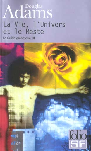 vie, l'univers et le reste (La) - 