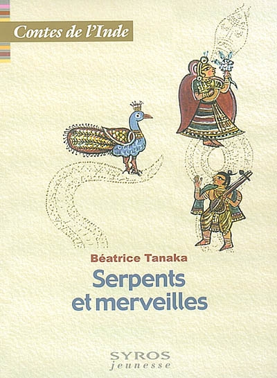 Serpents et merveilles - 