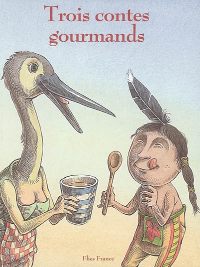 Trois contes gourmands - 