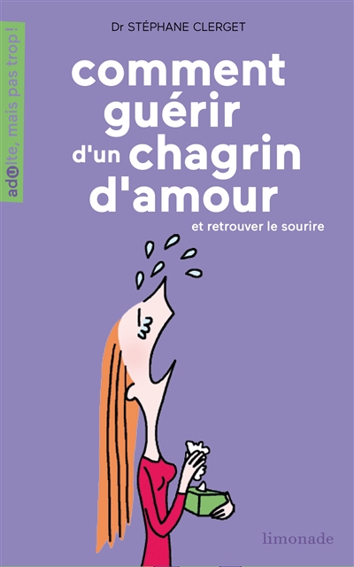 Comment guérir d'un chagrin d'amour - 