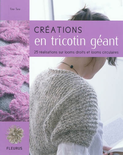 Créations en tricotin géant - 