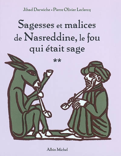 Sagesses et malices de Nasreddine le fou qui était sage 2 - 