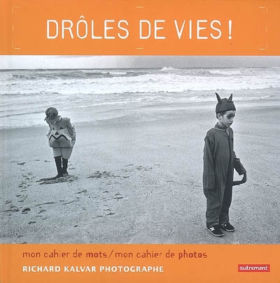 Drôles de vies ! - 